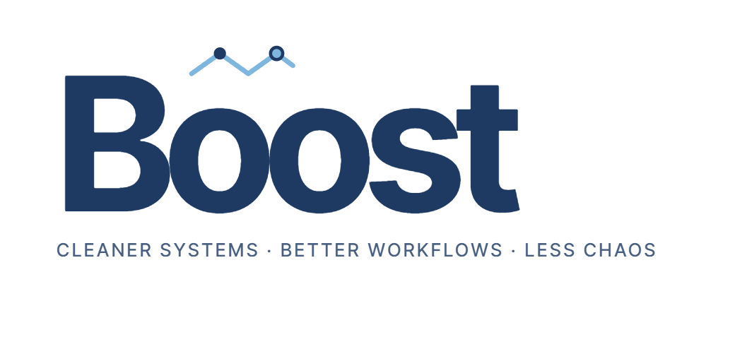 Boost — cleaner systems, better workflows, less chaos